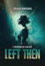I Should Have Left Then by Zella Rivers