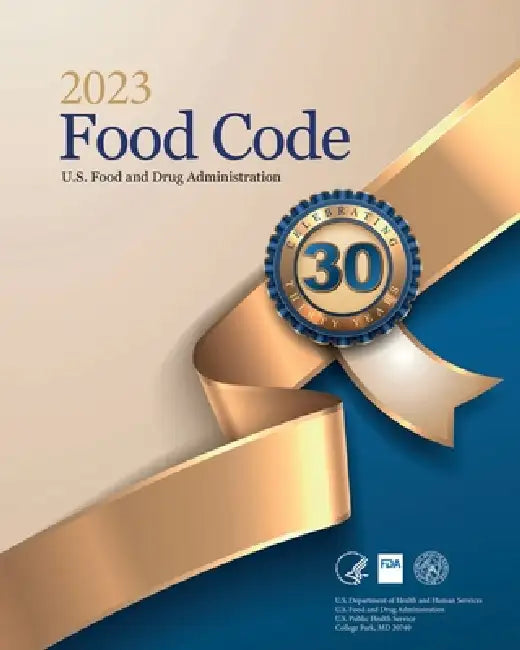 2023 Food Code by Fda Us Food and Drug Administration