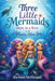 Three Little Mermaids Born in a Row in the Atlantic Blue Sea: A Children's Story by Barbara McGuigan