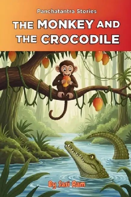 The Monkey and The Crocodile by Sasi Ram