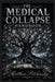 The Medical Collapse Handbook by Matthew Petchinsky