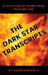 The Dark Star Transcripts: Volume 1 by Remo America