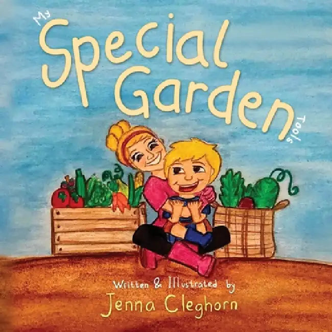 My Special Garden Tools by Jenna Cleghorn