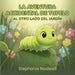 La Aventura Accidental de Tupelo: Al Otro Lado del Patio by Stephanie Nodwell