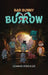 Bad Bunny Burrow by Joannie Strickler