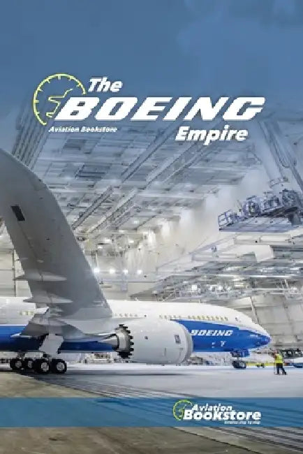 The Boeing Empire: An Essential Training & Study Guide for Aviators by Facundo Conforti