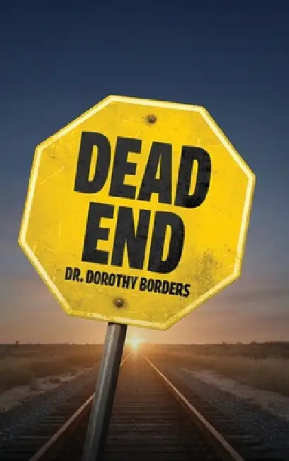 Dead End by Dorothy Borders