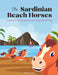 The Sardinian Beach Horses: A Mediterranean Mermaids (Lina's Voyage) Spin-Off Story by Marcy Schaaf