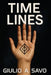 Time Lines by Giulio A. Savo