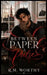 Between Paper & Pulse by R. M. Worthy