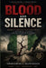 Blood and Silence: Nigeria's Descent into Insecurity: A Historical Account for the Nigerian Diaspora by Aduragbemi A. Oluwasegun
