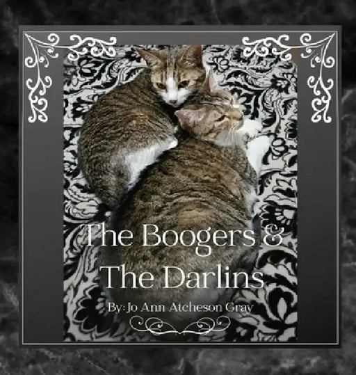 The Boogers & The Darlins by Jo Ann Atcheson Gray