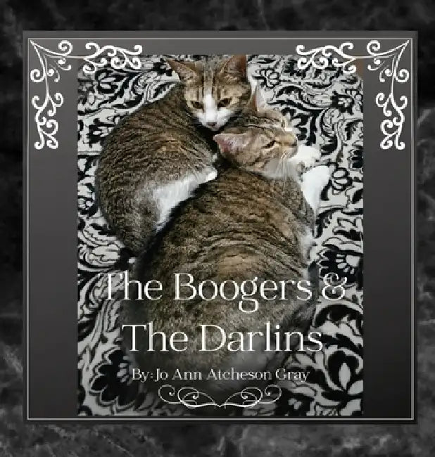 The Boogers & The Darlins by Jo Ann Atcheson Gray