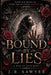 Bound by Lies by J. R. Sawyer