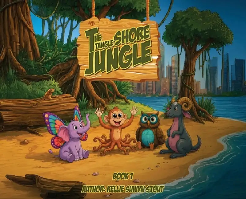The Tangle Shore Jungle: Book 1 by Kellie Suwyn Stout