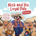 Nick and His Loyal Pals: Cattle Drive by Teresa Richenberger, Nick Richenberger, Jadyn Baker