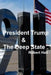 President Trump & The Deep State by Robert Hall