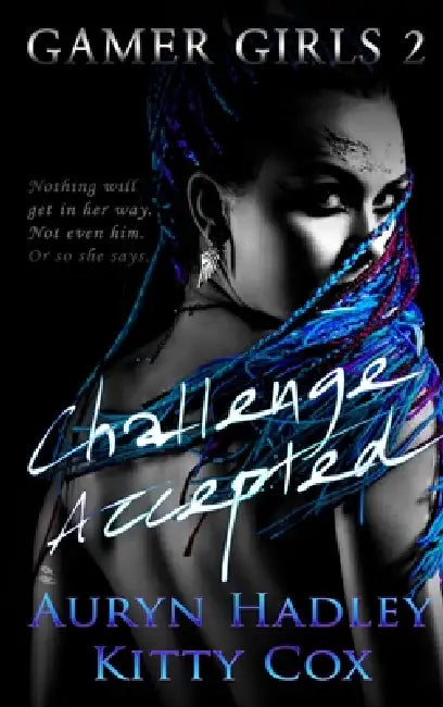 Challenge Accepted by Auryn Hadley, Kitty Cox