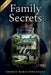 Family Secrets: A Childhood Story of Love, Loss, and Hidden Truths by Sharon Maria Fernandes