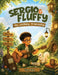 Sergio and Fluffy: An unlikely friendship by Hope E. L.