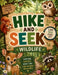 Hike and Seek: Wildlife by Angela Fincham, Gregory Paul Thomas