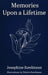 Memories Upon a Lifetime: A Collection of Poems and Tales of Love and Loss by Josephine Rawlinson