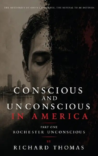 Conscious and Unconscious in America: Part Three Nashville Conscious by Richard S. Thomas