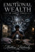 Emotional Wealth in Empty Times by Matthew Petchinsky