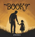 "Book?" by Afshonica Poet and Illustrator