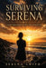 Surviving Serena by Serena Smith