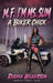 M.F. I'm Ms. Slim a Biker Chick by Ruenia Wilkerson