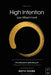 High Intention. Low Attachment. Volume One by Keith Thorn