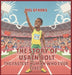 The Story of Usain Bolt: The Fastest Human Who Ever Lived by Mel Sparks