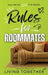Rules for Roommates by Ronnie Britton