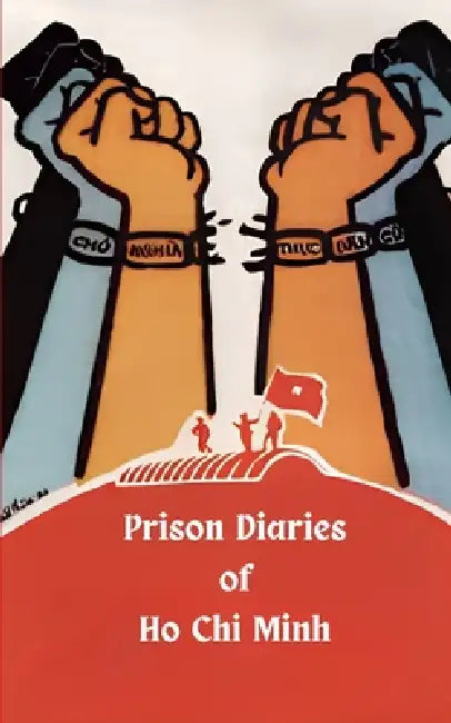 Prison Diaries of Ho Chi Minh by Ho Chi Minh