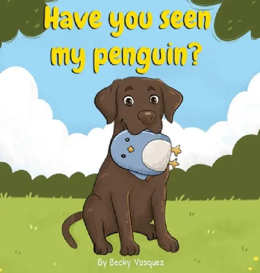 Have you seen my penguin? by Becky Vasquez, Lucas Lopes