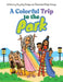 A Colorful Trip to the Park by Royalty Orange, Reign Orange