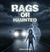 Rags or Haunted by Mehalani Brown