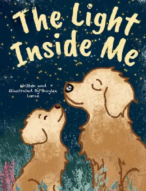 The Light Inside Me by Shaylee Lorae, Shaylee Lorae