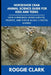 Horseshoe Crab Animal Science Guide for Kids and Teens: How Horseshoe Crabs Survive, Migrate, and Thrive Along Coastal Shores by Roggie Clark, Raj Clark