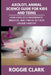 Axolotl Animal Science Guide for Kids and Teens: How Axolotls Regenerate, Breathe, and Thrive in Their Unique Habitat by Roggie Clark, Raj Clark