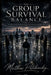 The Group Survival Balance: Living with Others While Managing Conditions by Matthew Petchinsky