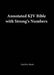 Annotated King James Version with Strong's Vital Word Numbers: Includes Footnote Annotations by Zadok Hawkins, James Strong