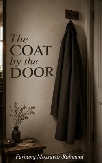 The Coat By The Door by Farhang Mossavar-Rahmani