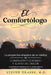 El Comfortólogo: La perspectiva empática de un médico sobre la compasión, el cuidado y el alivio del dolor. by Steven Drabek