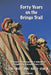 Forty Years on the Gringo Trail by Warren Haack