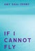 If I Cannot Fly by Amy Saul-Zerby