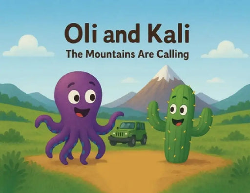 Oli And Kali: The Mountains Are Calling by Paul Longmore