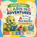 Little Dragon Learning Adventures: My First A-Z Word Adventure by Ilonka Quiroz