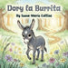 Dory la Burrita by Teena Marie Collins